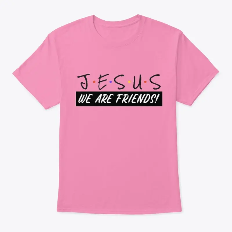 Jesus is my Friend!