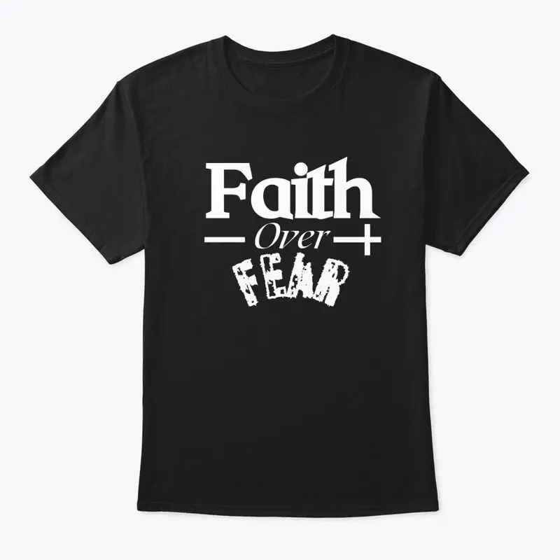 Faith Over fear